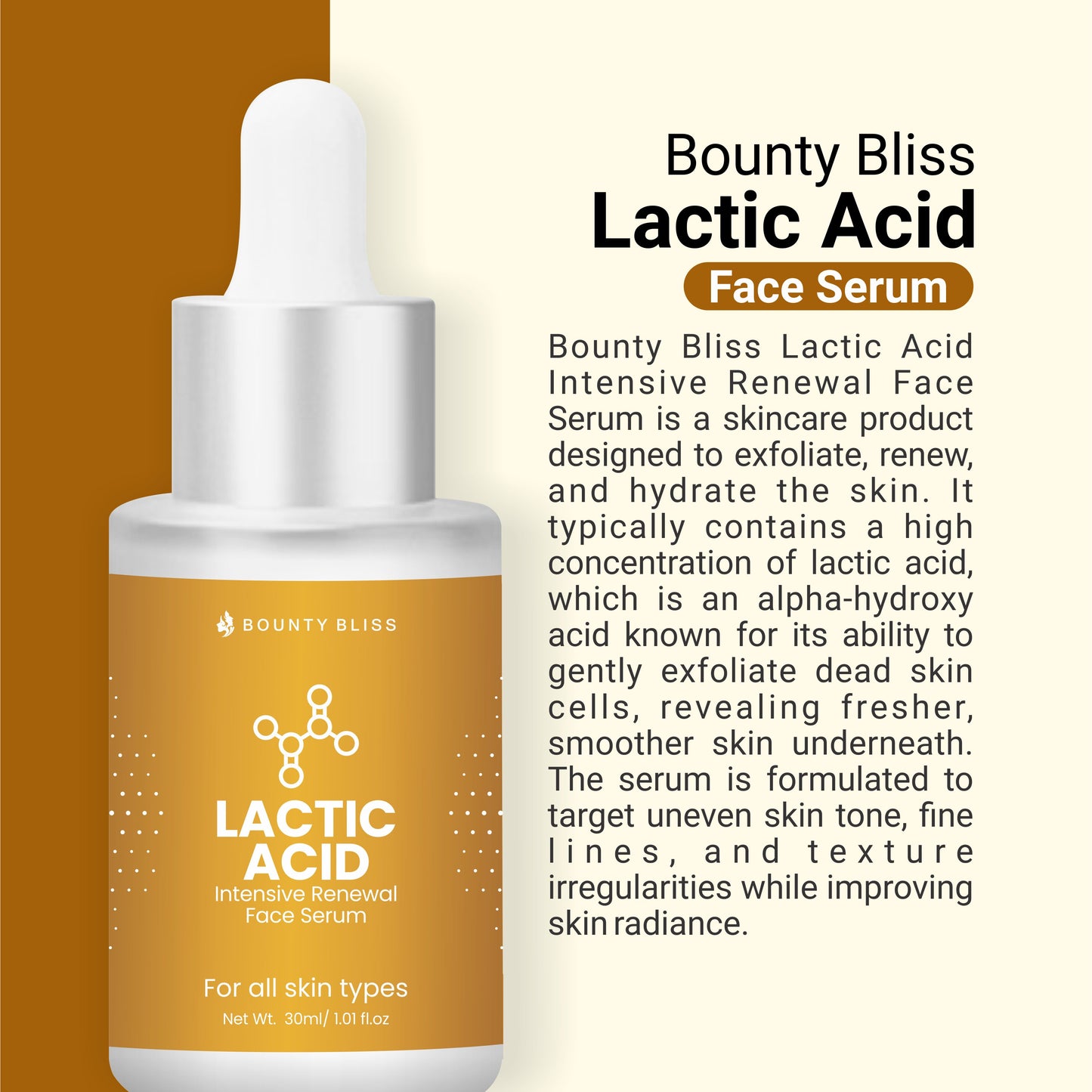Bounty Bliss Lactic Acid Face Serum For Glowing & Brightening Instant Radiance, Removes Dullness, and Smoothens Texture + For All Skin Types - 30ml