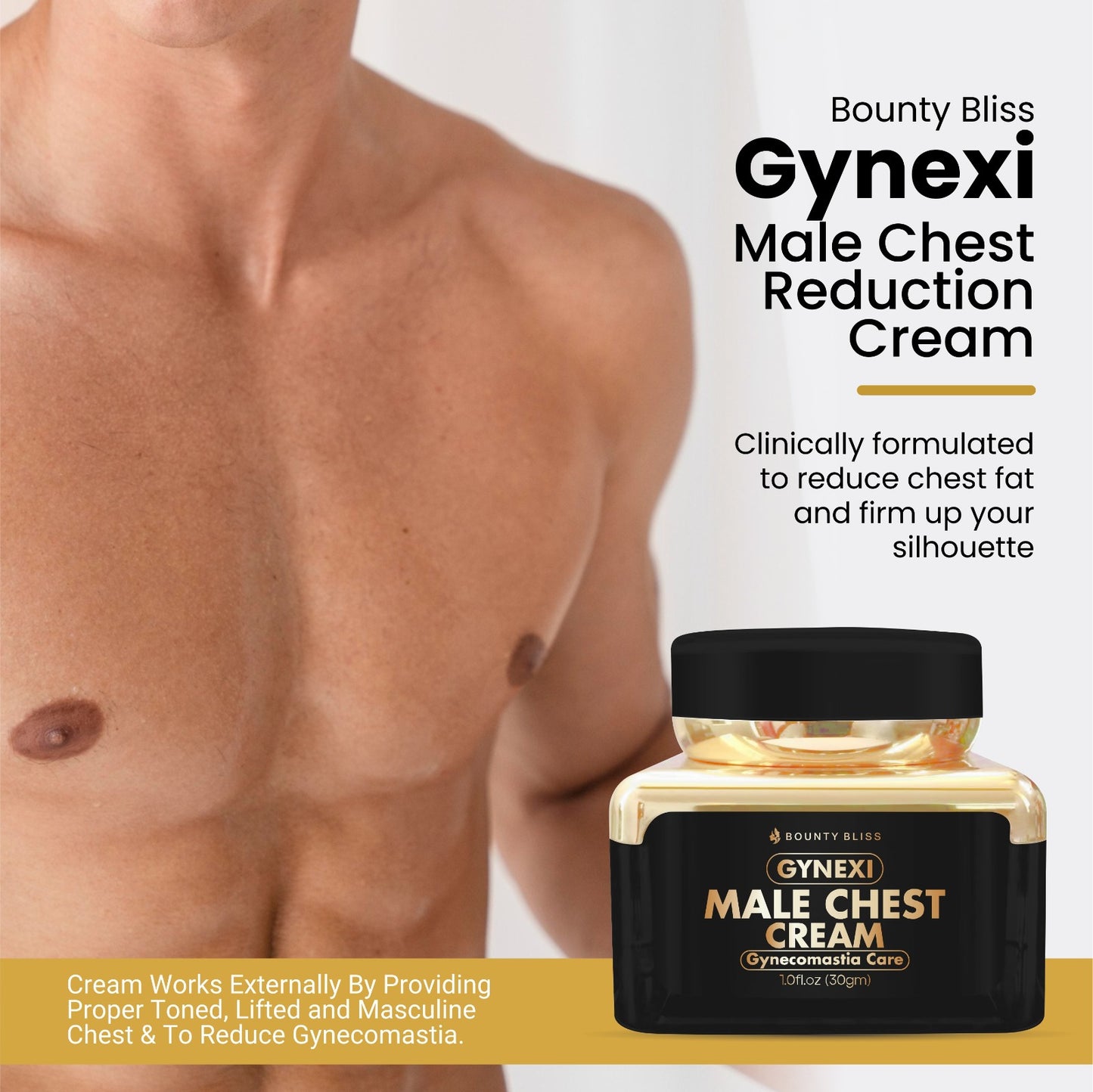 Bounty Bliss Gynecomastia Gynexi Male Chest Reduction Cream