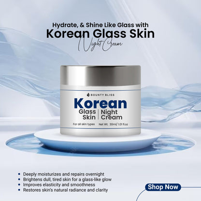 Bounty Bliss Korean Glass Skin Night Cream – 30ml | Hydrating & Brightening Overnight Moisturizer for Radiant, Glowing Skin