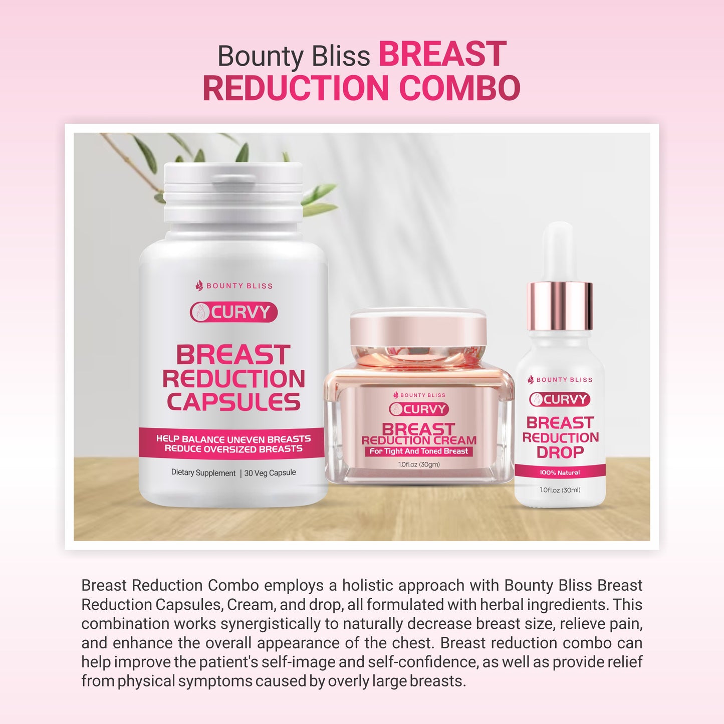 Bounty Bliss Breast Reduction Cream, Breast Reduction Capsule, Breast Reduction Liquid Drops Combo Pack