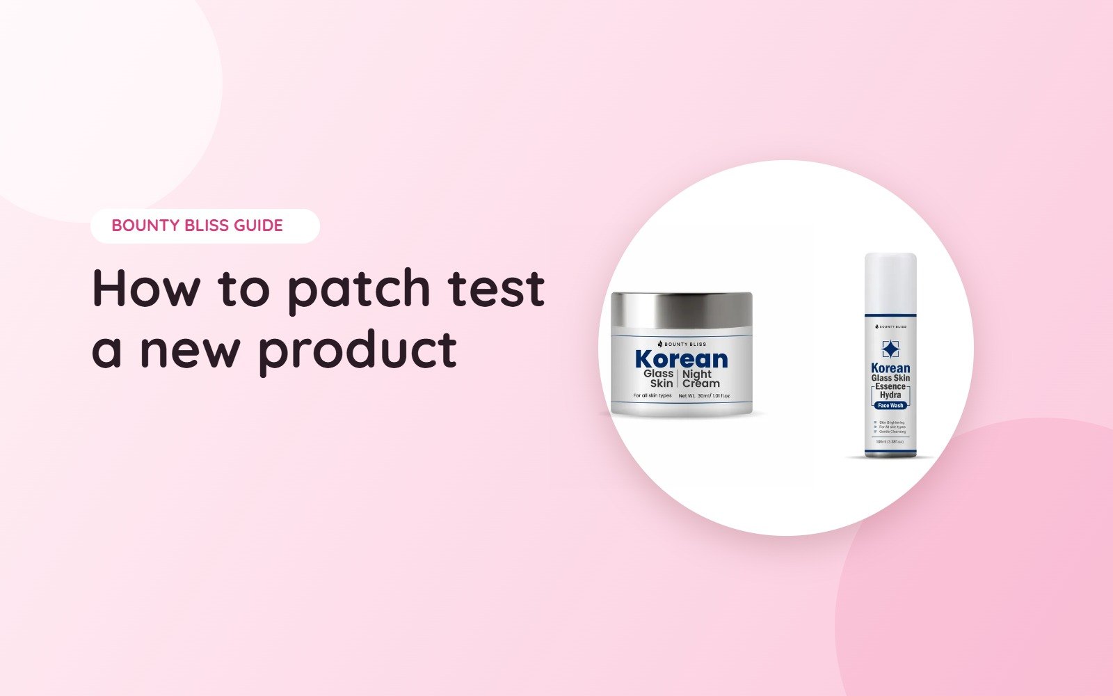 How to Patch Test a New Skincare Product